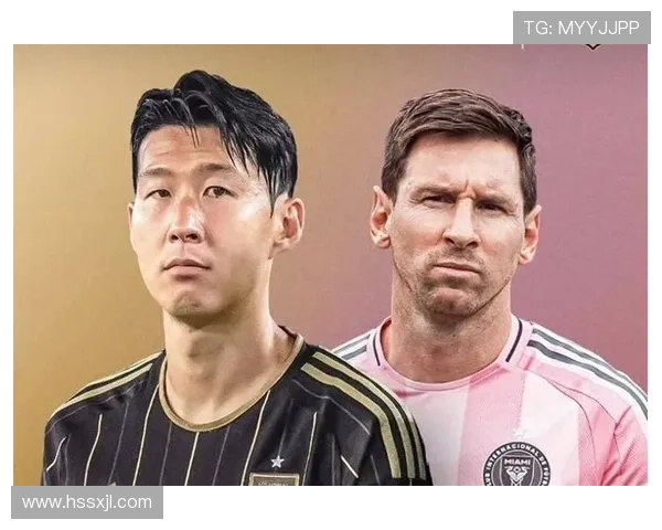 迈阿密客战洛城梅西孙兴慜首发